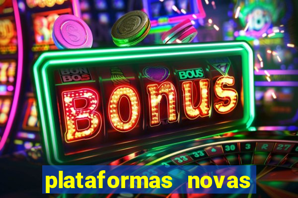 plataformas novas da bet